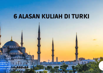 6 ALASAN MENGAPA MEMILIH TURKI