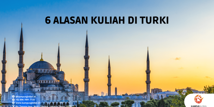 6 ALASAN MENGAPA MEMILIH TURKI